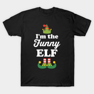 Im The Funny Elf T-Shirt